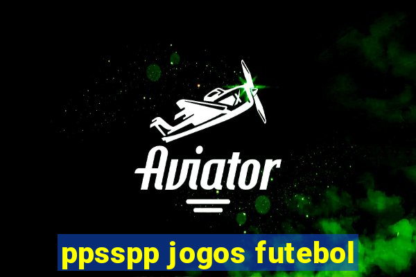 ppsspp jogos futebol